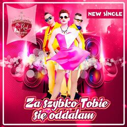 Za szybko tobie się oddałam