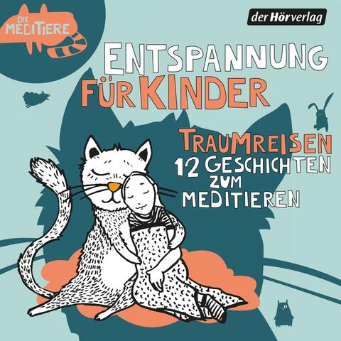 Die Meditiere: Traumreisen