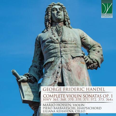 George Frideric Handel: Complete Violin Sonatas Op. 1