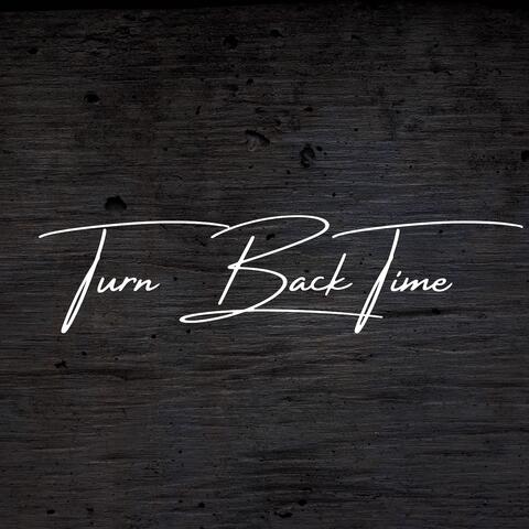 Turn Back Time (超越时空)