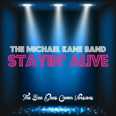 Stayin' Alive (The Bee Gees Cover Versions)