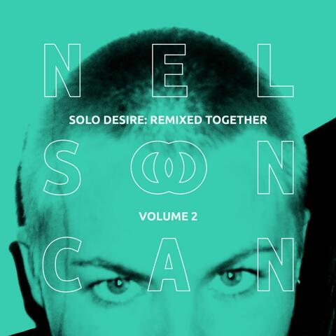 Solo Desire: Remixed Together, Vol. 2