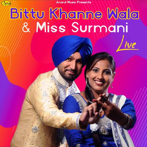 Bittu Khanne Wala & Miss Surmani
