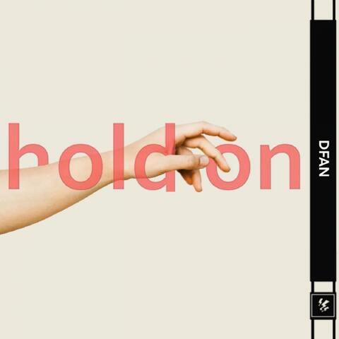 Hold On
