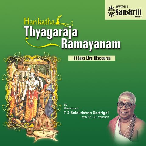 Harikatha: Thyagaraja Ramayanam