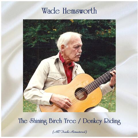 The Shining Birch Tree / Donkey Riding