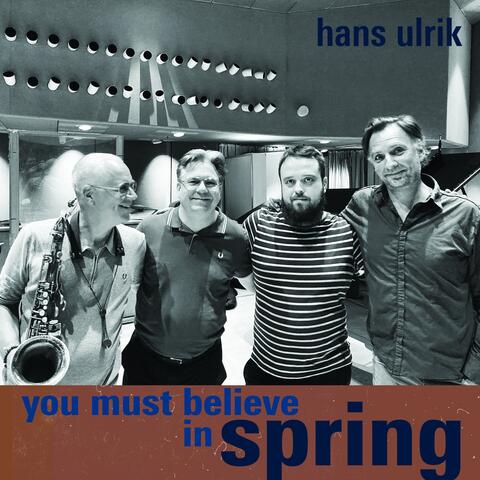 You Must Believe in Spring