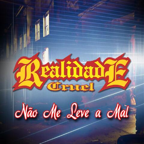 Não Me Leve a Mal