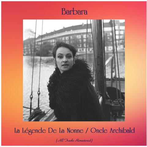 La Légende De La Nonne / Oncle Archibald
