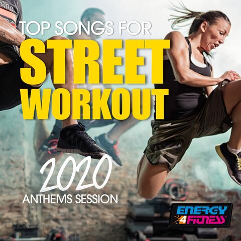 Top Songs For Street Workout 2020 Anthems Session