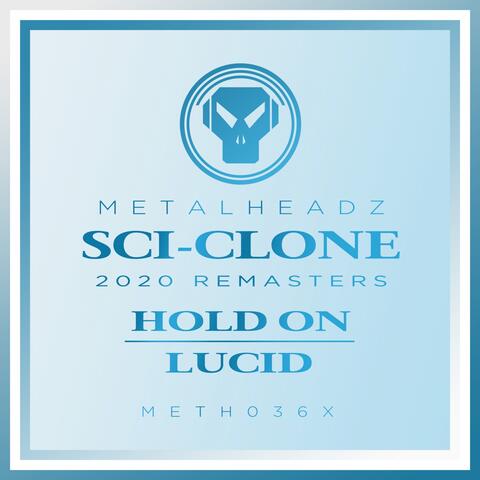 Hold On / Lucid