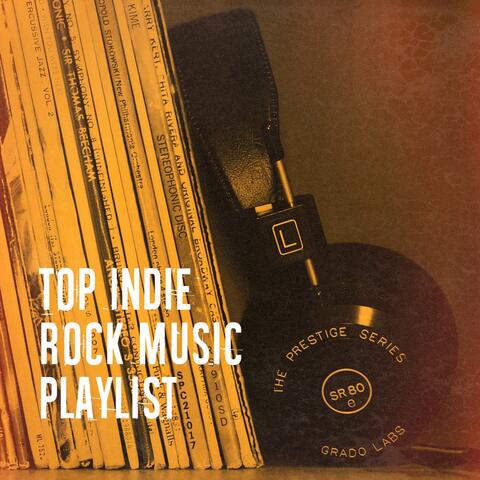 Top Indie Rock Music Playlist