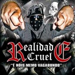 É Nóis Memo Vagabundo