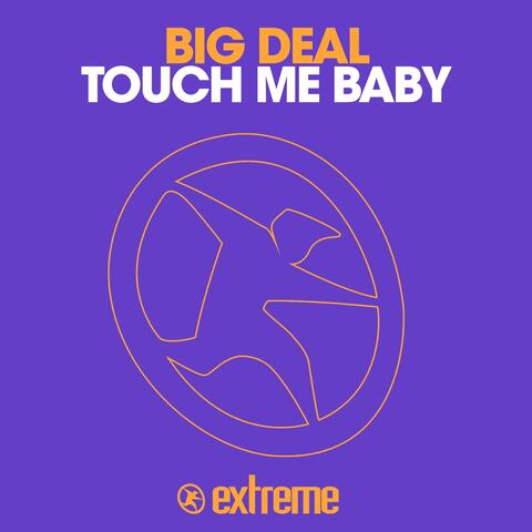 Touch Me Baby