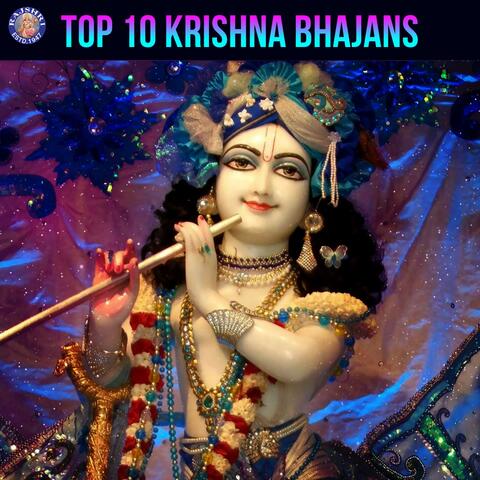 Top 10 Krishna Bhajans