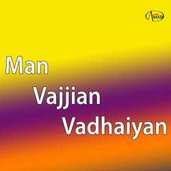 Man Vajjian Vadhaiyan