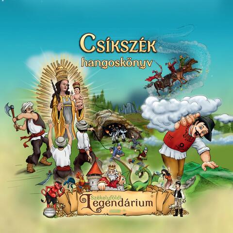 Székelyföldi legendárium hangoskönyv Csíkszék