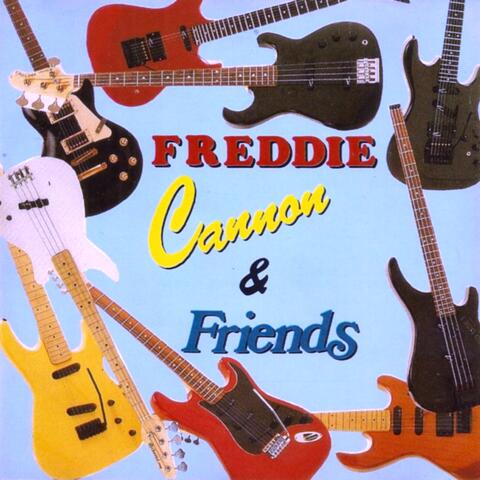 FREDDIE CANNON & FRIENDS