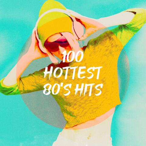 100 Hottest 80's Hits