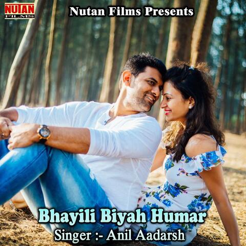 Bhayili Biyah Humar