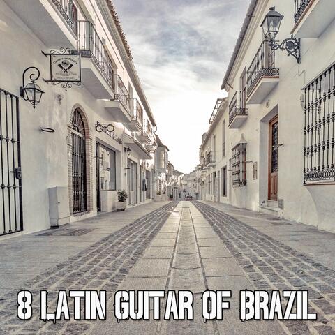 8 Latin Guitar of Brazil