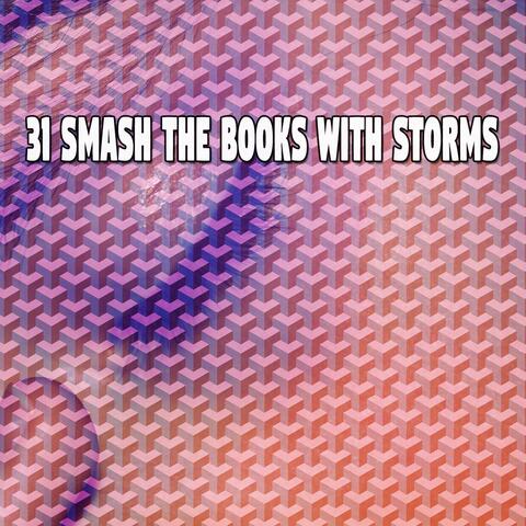 31 Smash the Books with Storms