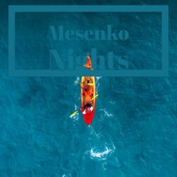 Mesenko Nights