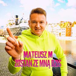 Zostań ze mną dziś