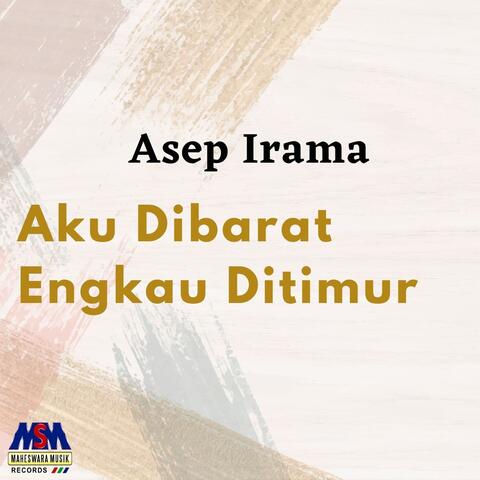 Aku Dibarat Engkau Ditimur