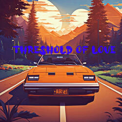 Threshold of Love