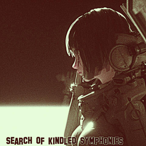 Search Of Kindled Symphonies