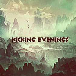 Kicking Evenings