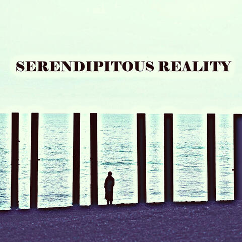Serendipitous Reality