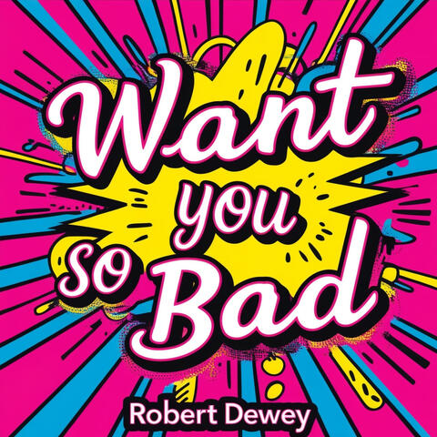 Want You So Bad