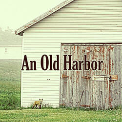 An Old Harbor