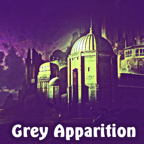Grey Apparition