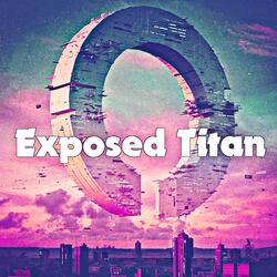Exposed Titan