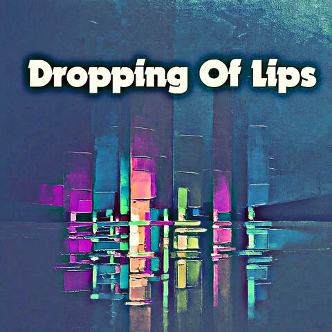 Dropping Of Lips