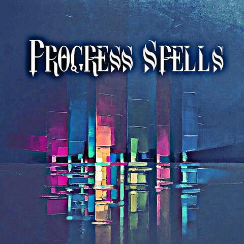Progress Spells