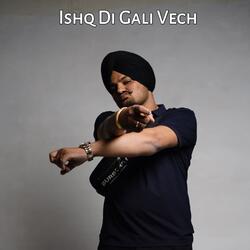 Ishq Di Gali Vech