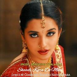Shaadi Kara Do Meri