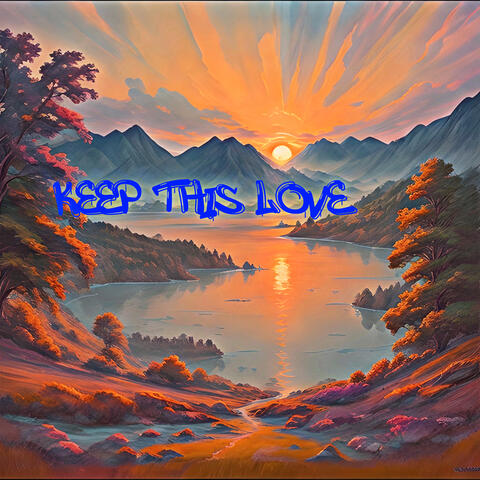 Keep This Love