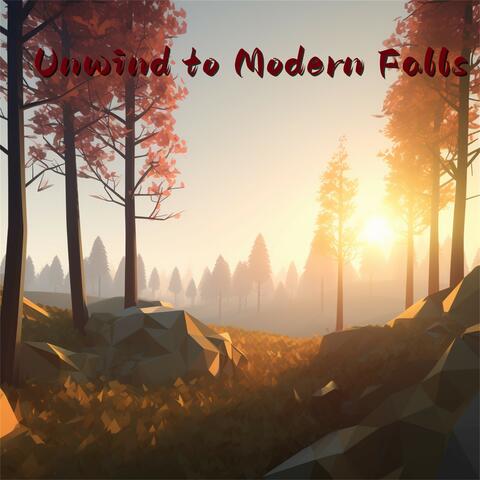 Unwind To Modern Falls