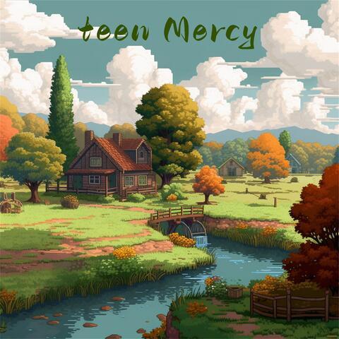 Teen Mercy