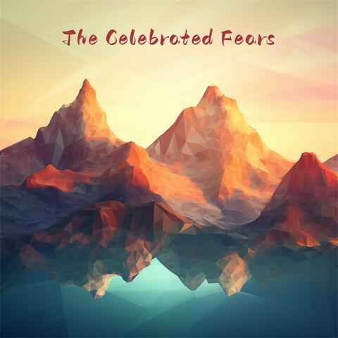 The Celebrated Fears