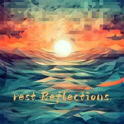 Rest Reflections