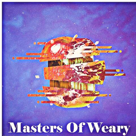 Masters Of Weary