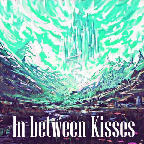 In-between Kisses