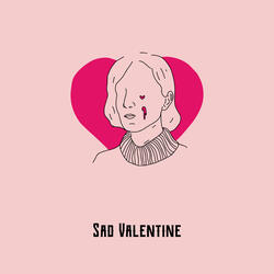 Sad Valentine