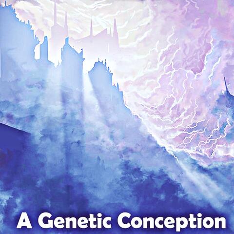 A Genetic Conception